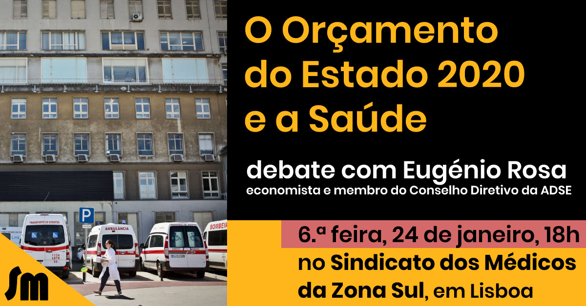 O OE2020 e a Saúde - Debate com Eugénio Rosa